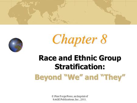Race and Ethnic Group Stratification: Beyond “We” and “They”