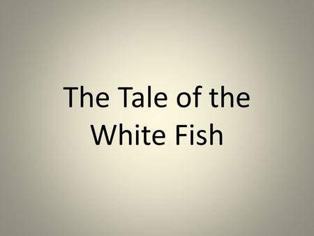 The Tale of the White Fish. Racial Identity Stages PEOPLE OF COLOR 1. Pre-Awakening 2. Awakening 3. Immersion 4. Disintegration 5. Pseudo-Communitarian.