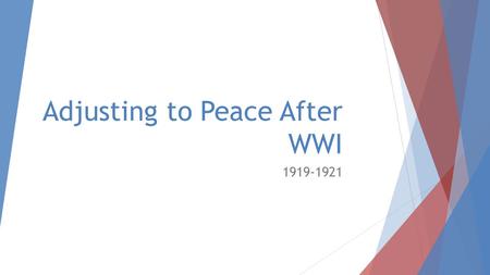Adjusting to Peace After WWI