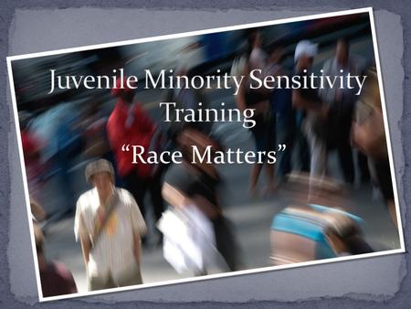 “Race Matters”. Critique a given scenario utilizing the concepts presented in class. Assess a given scenario and formulate an action plan consistent with.