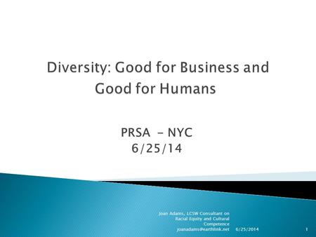 Diversity: Good for Business and Good for Humans