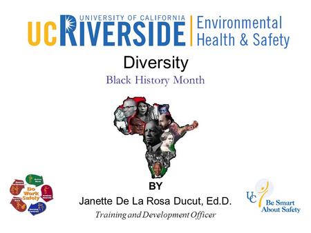 Diversity Black History Month BY Janette De La Rosa Ducut, Ed.D. Training and Development Officer.