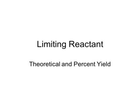 Theoretical and Percent Yield