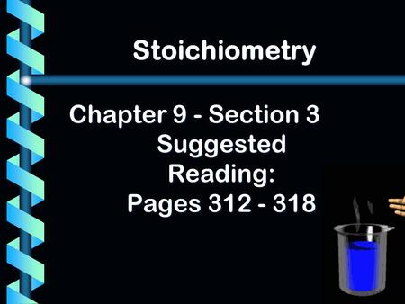 Chapter 9 - Section 3 Suggested Reading: Pages