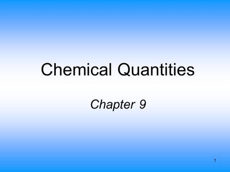 Chemical Quantities Chapter 9