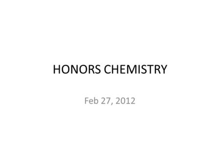 HONORS CHEMISTRY Feb 27, 2012. Brain Teaser Cu + 2 AgNO 3  2 Ag + Cu(NO 3 ) 2 – How many moles of silver are produced when 25 grams of silver nitrate.