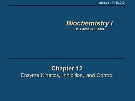 Enzyme Kinetics, Inhibition, and Control