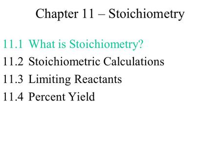 Chapter 11 – Stoichiometry