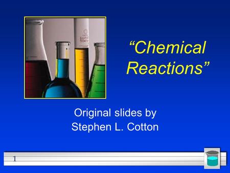 Original slides by Stephen L. Cotton