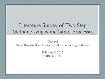 Literature Survey of Two-Step Methane-syngas-methanol Processes