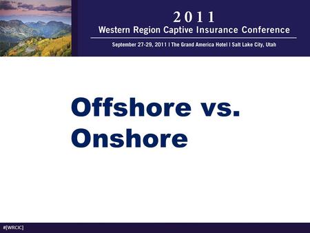 Offshore vs. Onshore #[WRCIC].
