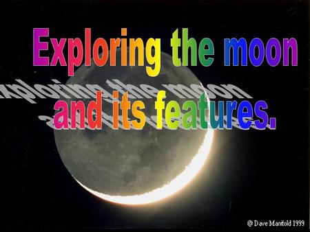Notice that the earth goes through “phases” if you are on the moon.