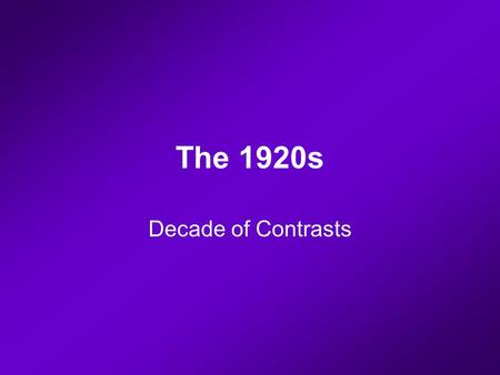 The 1920s Decade of Contrasts. Warren G. Harding.