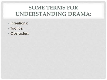 Some Terms for Understanding Drama: