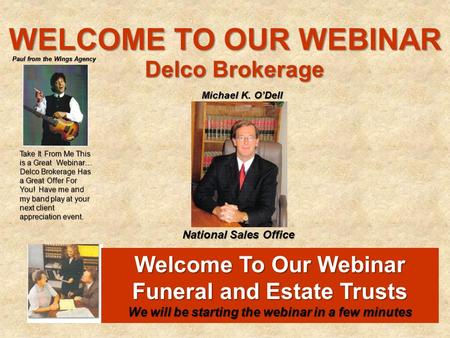 WELCOME TO OUR WEBINAR Delco Brokerage Welcome To Our Webinar