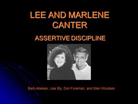 LEE AND MARLENE CANTER ASSERTIVE DISCIPLINE