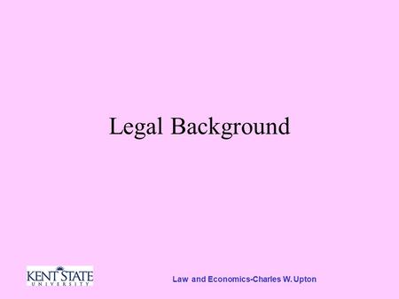Law and Economics-Charles W. Upton Legal Background.