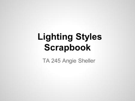 Lighting Styles Scrapbook TA 245 Angie Sheller.