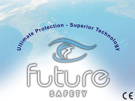 Navigation About Future Safety Future Safety was formed in 1992. We are located in Bold, St. Helens in the UK. We have considerable expertise in the design.