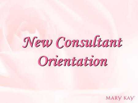 New Consultant Orientation. It’s great to meet you!  SDs I-Story  Background  What I like the most about Mary Kay  Objectives I achieved and Dreams.