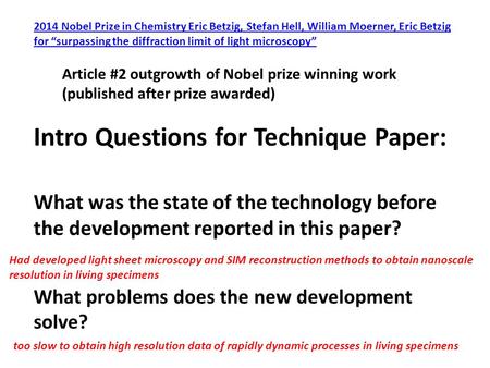 What was the state of the technology before the development reported in this paper? What problems does the new development solve? Intro Questions for Technique.