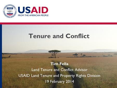 Tenure and Conflict Tim Fella Land Tenure and Conflict Advisor