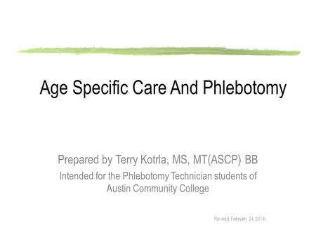 Age Specific Care And Phlebotomy