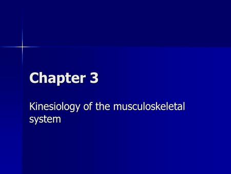 Kinesiology of the musculoskeletal system