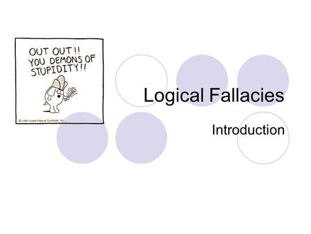 Logical Fallacies Introduction.