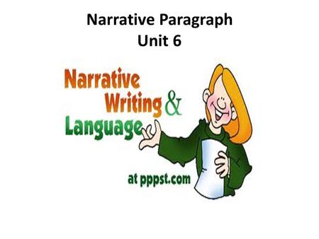 Narrative Paragraph Unit 6