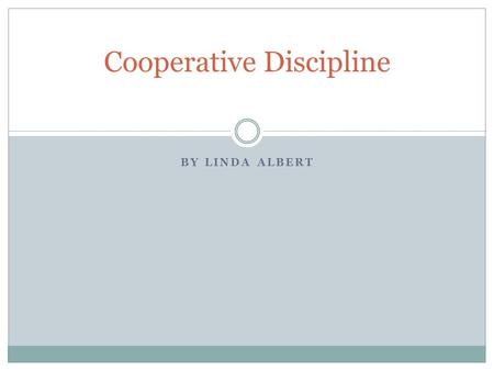 Cooperative Discipline