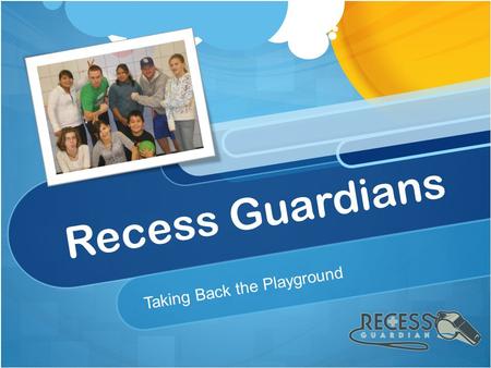 Recess Guardians Taking Back the Playground. Meet the Team Michael McDonald Bachelor of Kinesiology from U of S Recess Guardians Executive Director Certified.