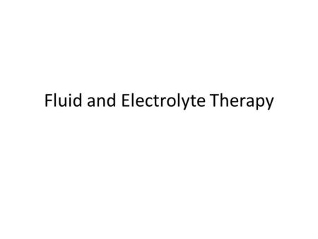 Fluid and Electrolyte Therapy. Introduction: The molecules of chemical compounds in solution may remain intact, or they may dissociate into particles.