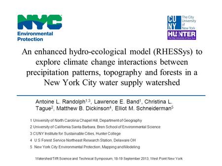 An enhanced hydro-ecological model (RHESSys) to explore climate change interactions between precipitation patterns, topography and forests in a New York.