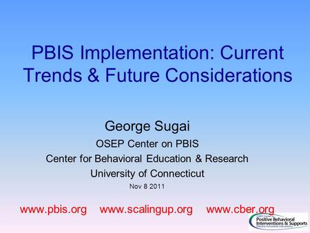 PBIS Implementation: Current Trends & Future Considerations
