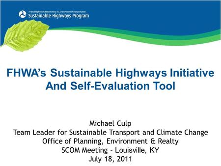 FHWA’s Sustainable Highways Initiative And Self-Evaluation Tool