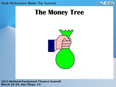 The Money Tree. WHAT’S THE DIFFERENCE? Simple Brokerage: –Referrals –Limited fees –Funder controls credit decision –Funder documents the deal –No residual.