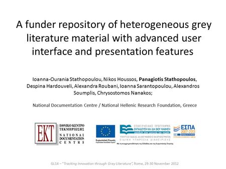 A funder repository of heterogeneous grey literature material with advanced user interface and presentation features GL14 – “Tracking Innovation through.