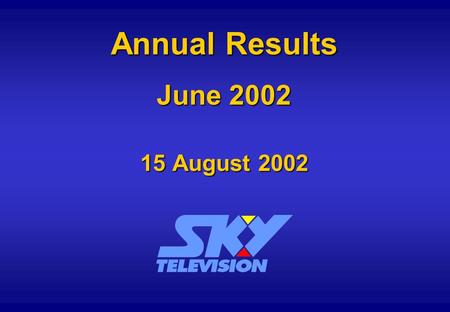 Annual Results June 2002 15 August 2002. Results Summary $ million 20012002 % Change Revenue 300.4344.615% Operating Expenses 224.7236.45% EBITDA 75.7108.243%