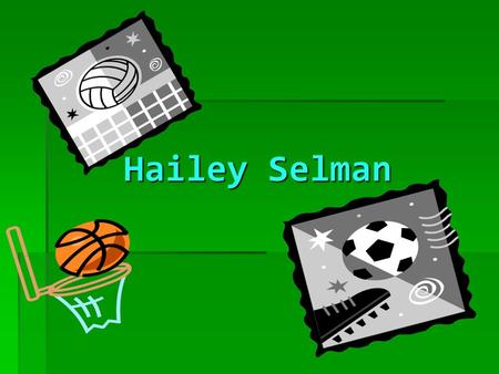 Hailey Selman. Where I use to live  I have lived in Colorado, Arkansa and Oklahoma.  Before I moved to Stillwater I lived in Enid for 5 years.  I have.