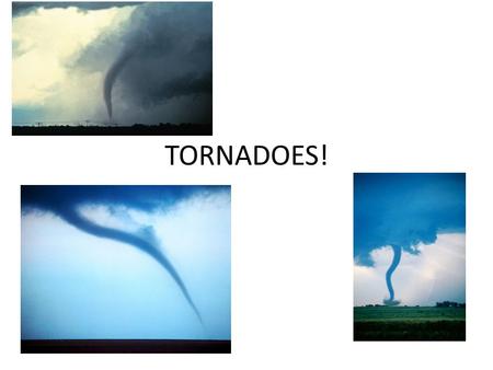 TORNADOES!. FRONTS Weather is variable in the mid-latitudes. It can vary from mild and sunny, to cold and clear, to snowy and windy. What causes these.