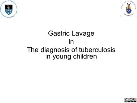 Gastric Lavage In The diagnosis of tuberculosis in young children.