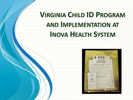 Virginia Child ID Program and Implementation at Inova Health System
