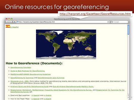Online resources for georeferencing Georeferencing workshop - Online resources - 2011.05.21 1