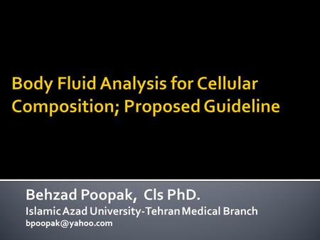 Behzad Poopak, Cls PhD. Islamic Azad University-Tehran Medical Branch