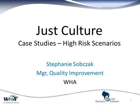 Just Culture Case Studies – High Risk Scenarios