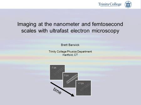 Imaging at the nanometer and femtosecond