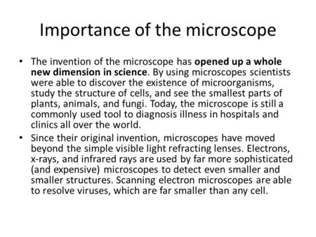Importance of the microscope