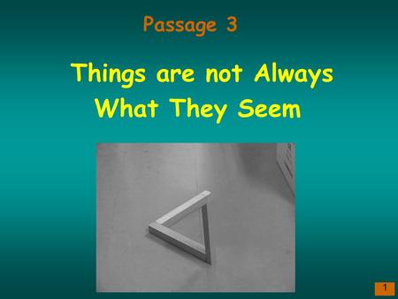 1 Things are not Always What They Seem Passage 3.