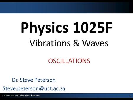 Physics 1025F Vibrations & Waves